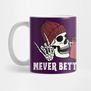 Never Better, Skull Drink a Coffee Mug